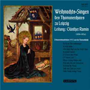 Thomanerchor - Weihnachts-Singen Des Thomanerchores Zu Leipzig mp3 album