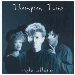 Thompson Twins - Singles Collection mp3 album