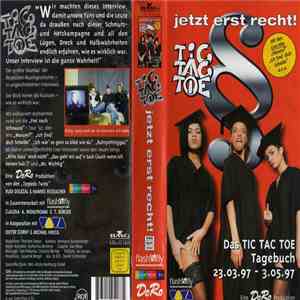 Tic Tac Toe  - Jetzt Erst Recht mp3 album