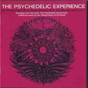 Timothy Leary, Ph.D., Ralph Metzner, Ph.D. and Richard Alpert, Ph.D. - L.S.D. / The Psychedelic Experience mp3 album