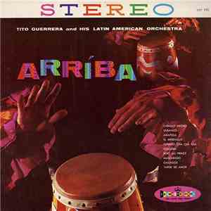 Tito Guererra And His Latin American Orchestra - Arríba mp3 album