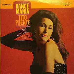 Tito Puente And His Orchestra - Dance Mania mp3 album