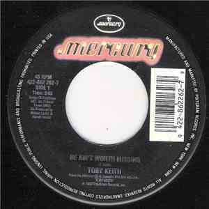 Toby Keith - He Ain't Worth Missing mp3 album