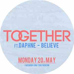 Together  ft. Daphne - Believe (Original Mix) mp3 album