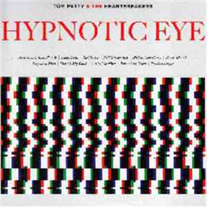 Tom Petty & The Heartbreakers - Hypnotic Eye mp3 album