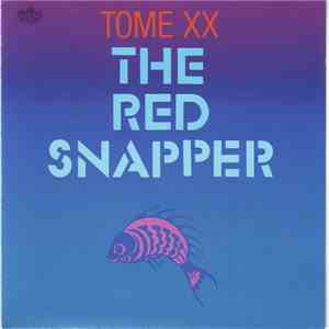 Tome XX - The Red Snapper mp3 album