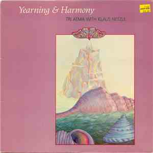 Tri Atma With Klaus Netzle - Yearning & Harmony mp3 album