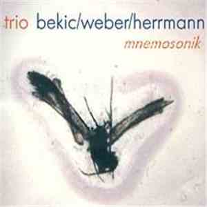 Trio Bekic / Weber / Herrmann - Mnemosonik mp3 album