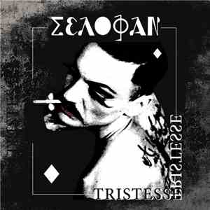 Σελοφάν - Tristesse mp3 album