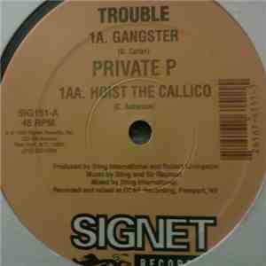 Trouble, Private P - Gangster / Hoist The Callico mp3 album