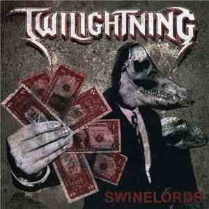 Twilightning - Swinelords mp3 album