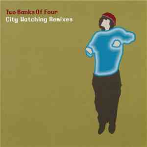Two Banks Of Four - City Watching Remixes mp3 album