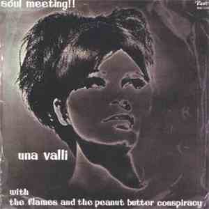 Una Valli With The Flames  And The Peanut Butter Conspiracy  - Soul Meeting mp3 album
