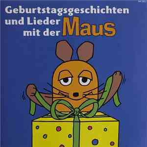 Unknown Artist - Geburtstagsgeschichten Und Lieder Mit Der Maus mp3 album
