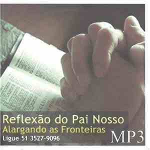 Unknown Artist - Reflexão Do Pai Nosso (Alargando As Fronteiras) mp3 album