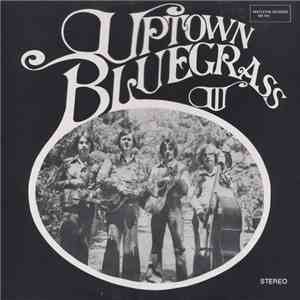 Uptown Bluegrass - Uptown Bluegrass III mp3 album