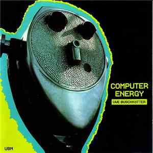 Uwe Buschkötter - Computer Energy mp3 album