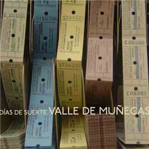 Valle de Muñecas - Días De Suerte mp3 album