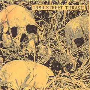 Various - 1984 Street Thrash mp3 album