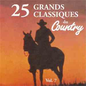 Various - 25 Grands Classiques Du Country Vol.7 mp3 album