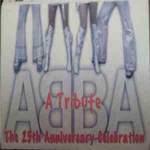 Various - ABBA - A Tribute: The 25th Anniversary Celebration mp3 album