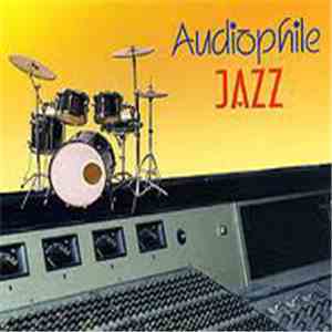 Various - Audiophile Jazz Recordings mp3 album