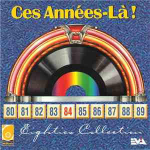 Various - Ces Années-Là ! 84 Eighties Collection mp3 album
