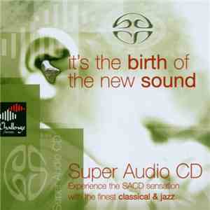 Various - Challenge SACD Compilation - It's The Birth Of The New Sound mp3 album