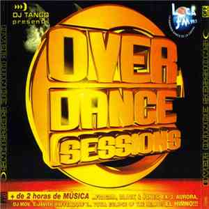 Various - DJ Tango Presents: Over Dance Sessions mp3 album
