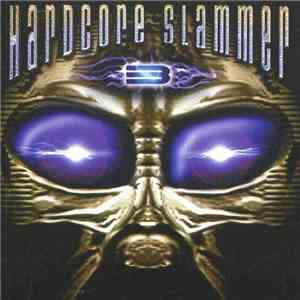 Various - Hardcore Slammer 3 mp3 album