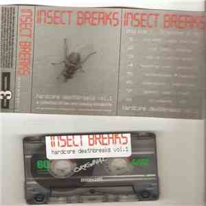 Various - Insect Breaks - Hardcore Deathbreaks Vol. 1 mp3 album