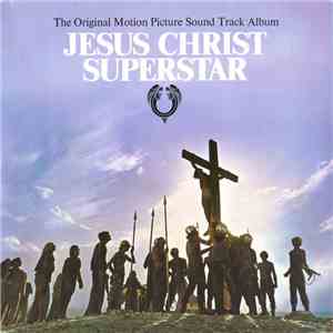 Various - Jesus Christ Superstar (The Original Motion Picture Sound Track Album) mp3 album