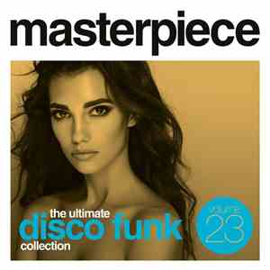 Various - Masterpiece Volume 23 - The Ultimate Disco Funk Collection mp3 album
