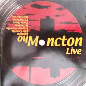Various - Moncton Who - Moncton Live mp3 album