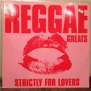 Various - Reggae Greats - Strictly For Lovers mp3 album