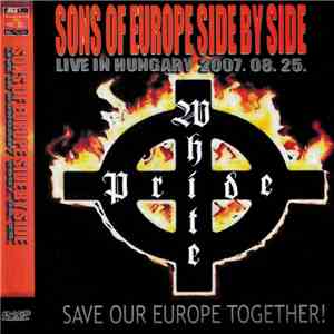 Various - Sons Of Europe Side By Side Live In Hungary 25.08.2007 mp3 album