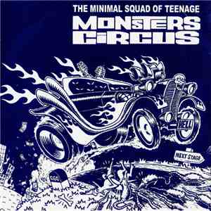 Various - The Minimal Squad Of Teenage Monsters Circus mp3 album