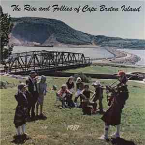 Various - The Rise And Follies Of Cape Breton Island: 1981 mp3 album