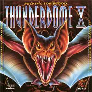 Various - Thunderdome X - Sucking For Blood mp3 album