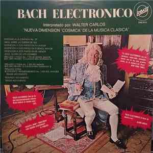 Walter Carlos - Bach Electrónico mp3 album