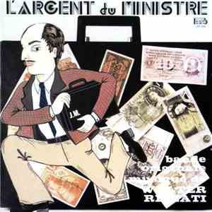 Walter Rizzati - L'Argent Du Ministre mp3 album