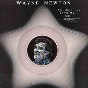 Wayne Newton - You Stepped Into My Life mp3 album