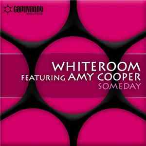 Whiteroom Featuring Amy Cooper - Someday mp3 album