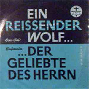 Wim Malgo - Ein Reissender Wolf... / ... Der Geliebte Des Herrn mp3 album