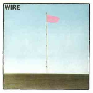 Wire - Pink Flag mp3 album