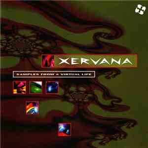 Xervana - Samples From A Virtual Life mp3 album