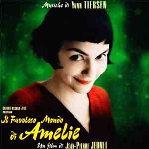 Yann Tiersen - Il Favoloso Mondo Di Amelie mp3 album