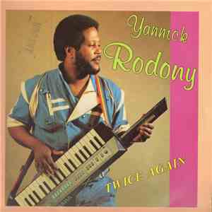Yannick Rodony - Twice Again mp3 album
