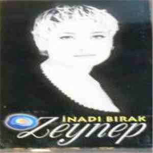Zeynep - İnadı Bırak mp3 album