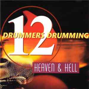 12 Drummers Drumming - Heaven & Hell mp3 album